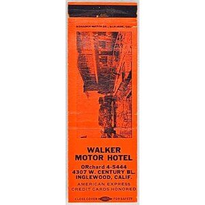 Front Strike Matchbook Walker Motor Hotel Inglewood CA California Dark Orange